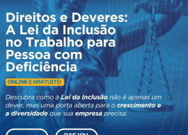 Ciclo Palestra Inclus&atilde;o em Foco - 2&ordm;  Palestra Direitos e Deveres.